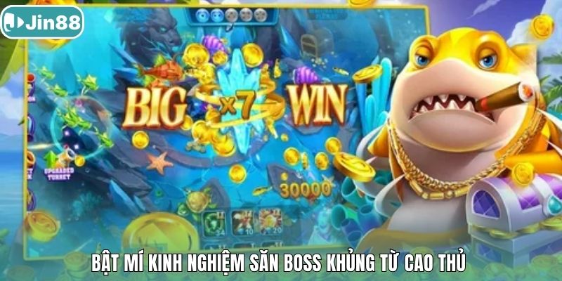 Bật mí kinh nghiệm săn boss khủng từ cao thủ 