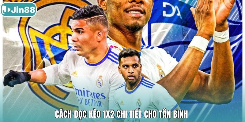 Cách đọc kèo 1x2 chi tiết cho tân binh