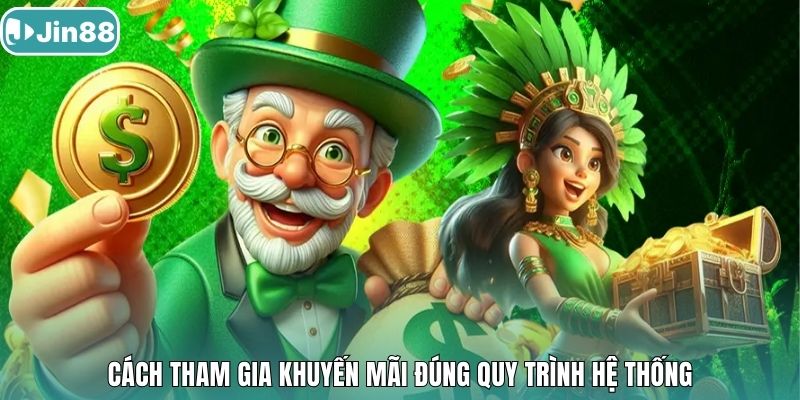 Cách tham gia khuyến mãi đúng quy trình hệ thống