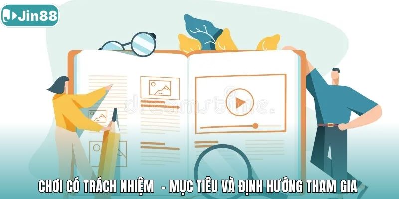 Chơi có trách nhiệm - mục tiêu và định hướng tham gia