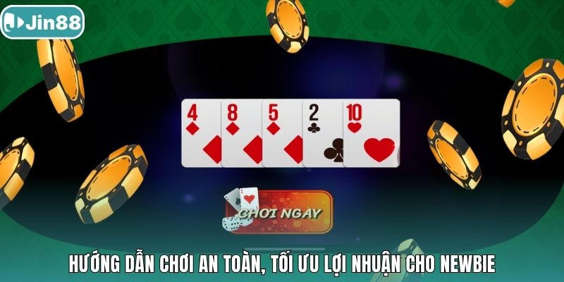 Hướng dẫn chơi an toàn, tối ưu lợi nhuận cho newbie